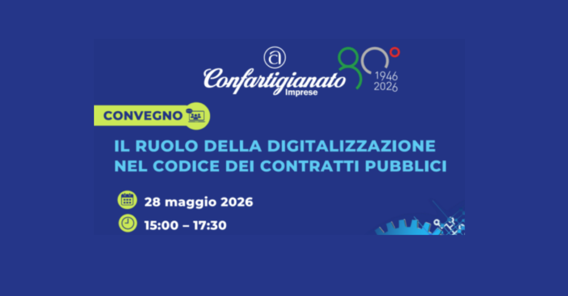 CONVEGNO “IL RUOLO DELLA DIGITALIZZAZIONE NEL CODICE DEI CONTRATTI PUBBLICI” – 28 MAGGIO ORE 15